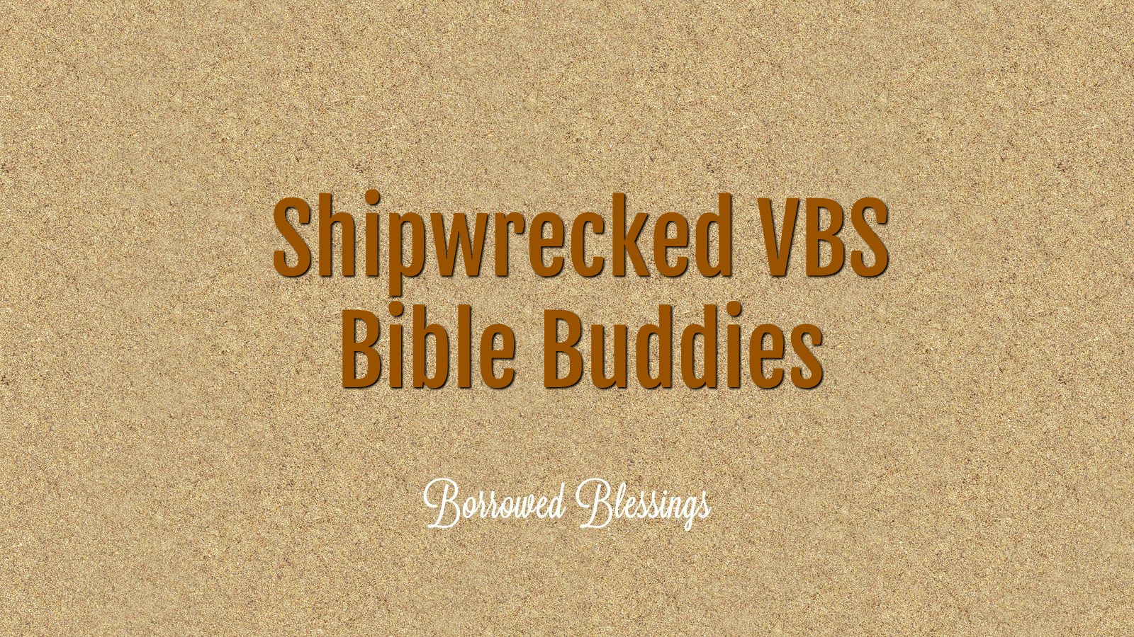 shipwrecked-vbs-bible-buddies-free-templates-borrowed